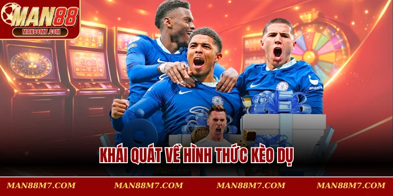 Khái quát về hình thức kèo dụ
