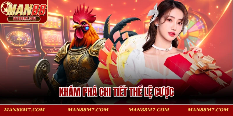 Khám phá chi tiết thể lệ cược đẳng cấp hiện nay