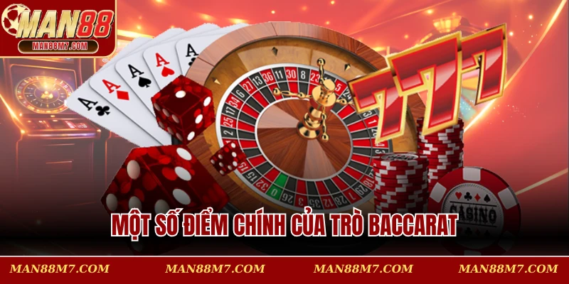 Một số điểm chính của trò Baccarat